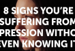 8 Signs about Suffering from Depression