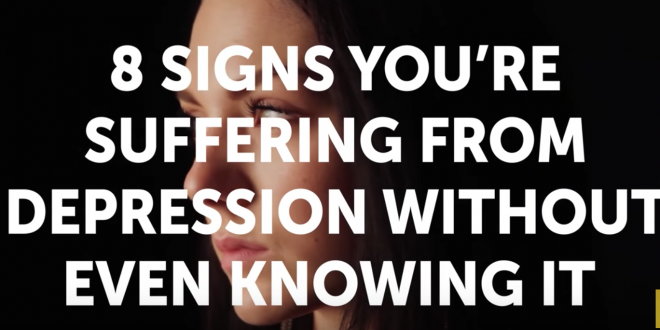 8 Signs about Suffering from Depression